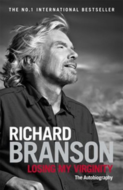 Losing My Virginity, Sir Richard Branson - Ebook - 9781446483343