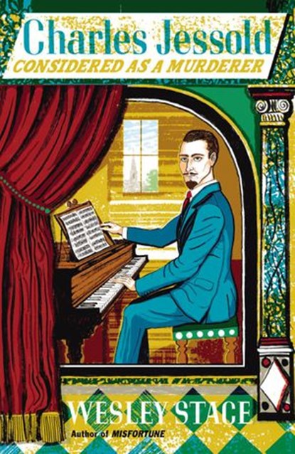 Charles Jessold, Considered as a Murderer, Wesley Stace - Ebook - 9781446484098
