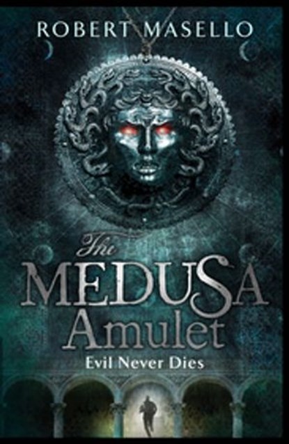 The Medusa Amulet, Robert Masello - Ebook - 9781446484258
