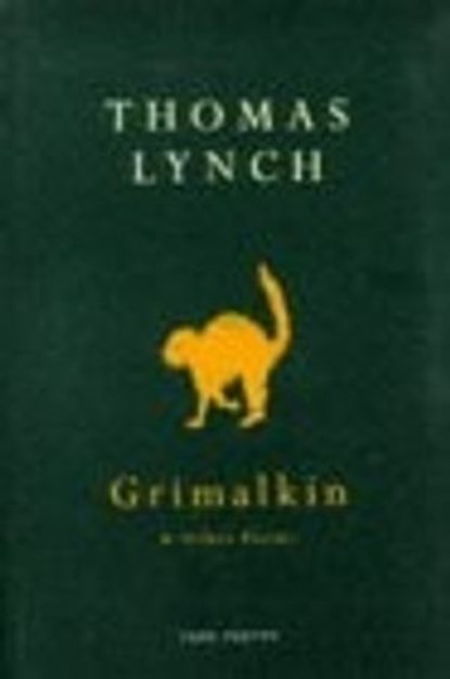 Grimalkin And Other Poems, Thomas Lynch - Ebook - 9781446484418