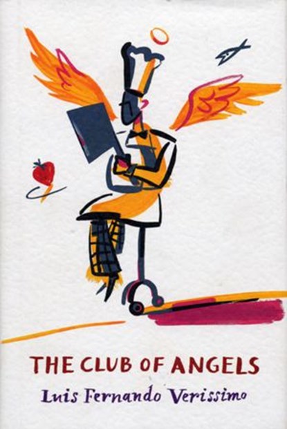 Club Of Angels, Luis Fernando Verissimo - Ebook - 9781446484913