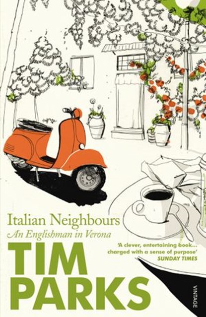 Italian Neighbours, Tim Parks - Ebook - 9781446485576