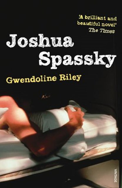 Joshua Spassky, Gwendoline Riley - Ebook - 9781446485804