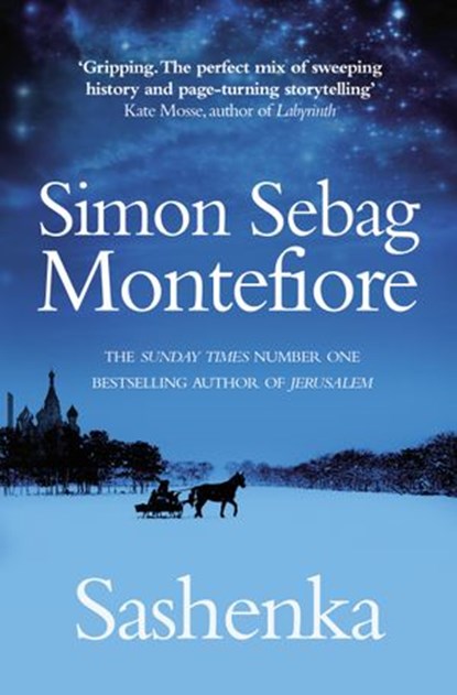 Sashenka, Simon Sebag Montefiore - Ebook - 9781446486054
