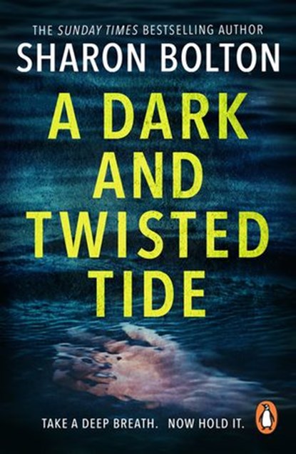 A Dark and Twisted Tide, Sharon Bolton - Ebook - 9781446487846