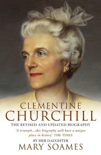 Clementine Churchill, Mary Soames - Ebook - 9781446488959