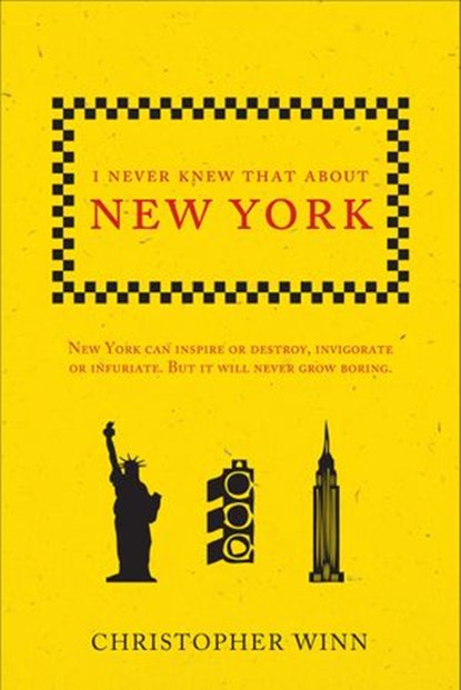 I Never Knew That About New York, Christopher Winn - Ebook - 9781446489321