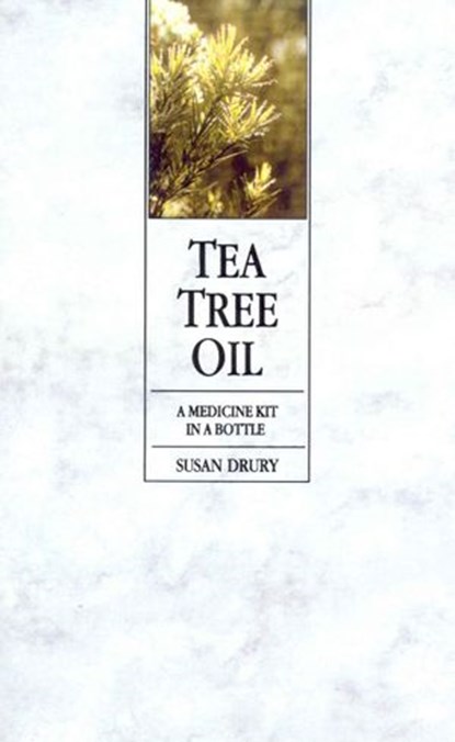 Tea Tree Oil, Susan Drury - Ebook - 9781446489710