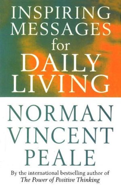 Inspiring Messages For Daily Living, Norman Vincent Peale ; Frank Bettger - Ebook - 9781446489758
