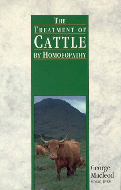 The Treatment Of Cattle By Homoeopathy, George Macleod - Ebook - 9781446489901