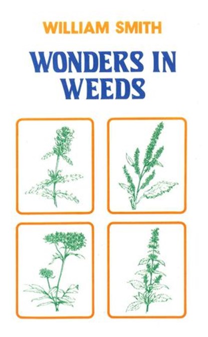 Wonders In Weeds, William Smith - Ebook - 9781446489949