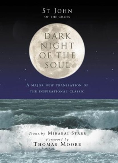 Dark Night Of The Soul, St John Of The Cross - Ebook - 9781446490914