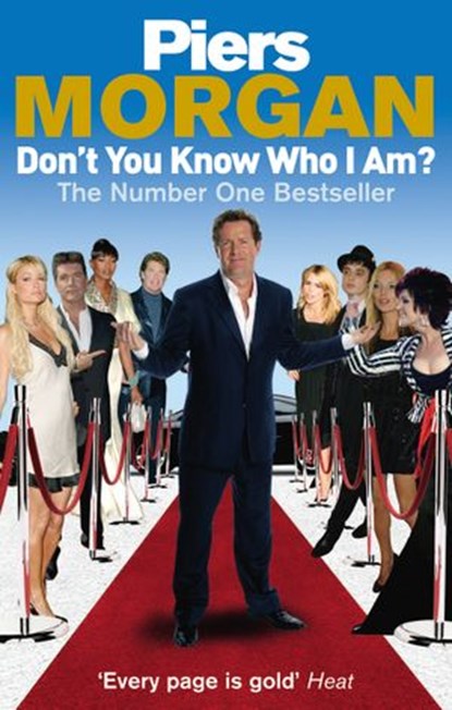 Don't You Know Who I Am?, Piers Morgan - Ebook - 9781446491324