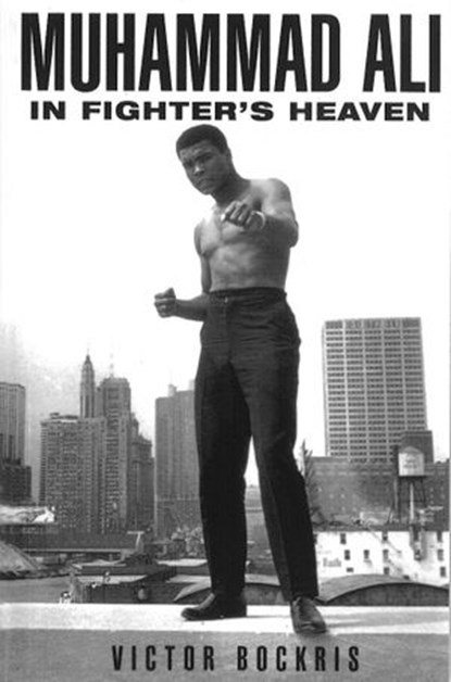 Muhammad Ali In Fighter's Heaven, Victor Bockris - Ebook - 9781446492536
