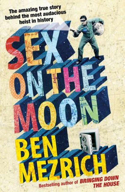 Sex on the Moon, Ben Mezrich - Ebook - 9781446492772