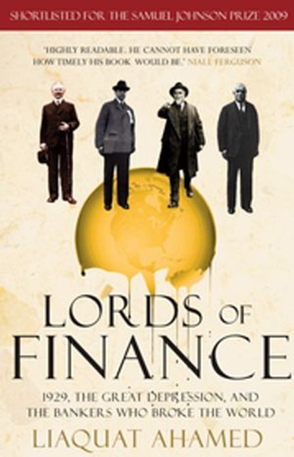 Lords of Finance, Liaquat Ahamed - Ebook - 9781446494370