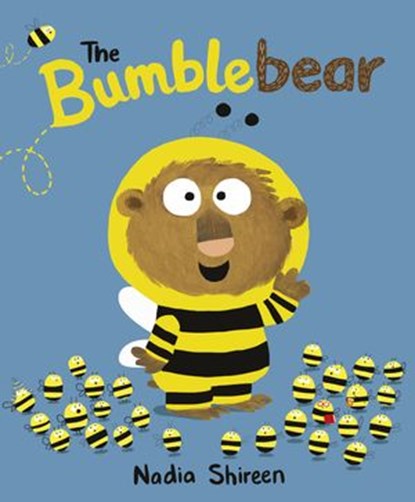 The Bumblebear, Nadia Shireen - Ebook - 9781446495124