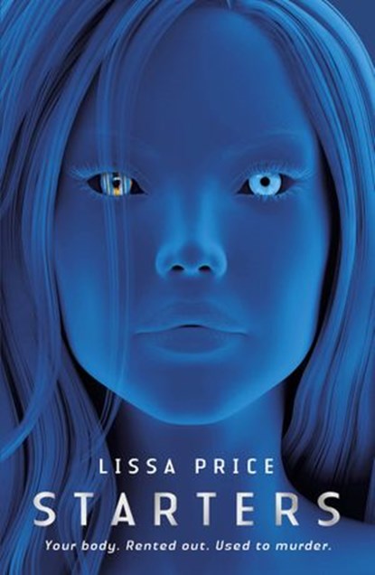 Starters, Lissa Price - Ebook - 9781446495698