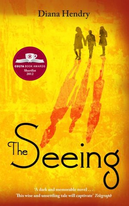 The Seeing, Diana Hendry - Ebook - 9781446495780