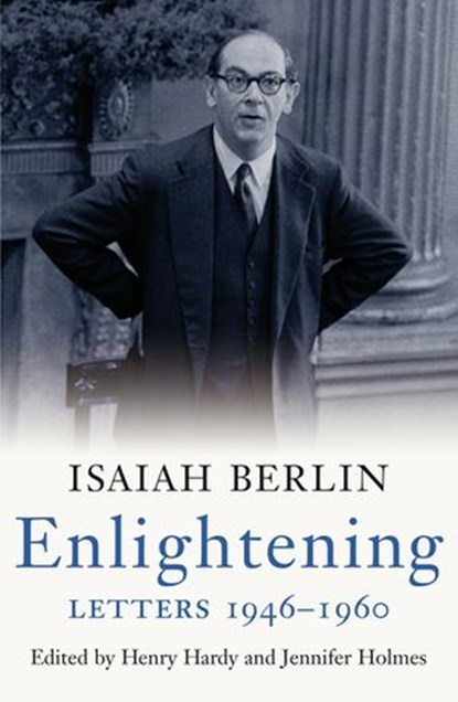 Enlightening: Letters 1946 - 1960, Isaiah Berlin - Ebook - 9781446496084