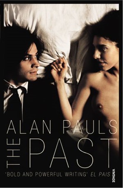 The Past, Alan Pauls - Ebook - 9781446496534