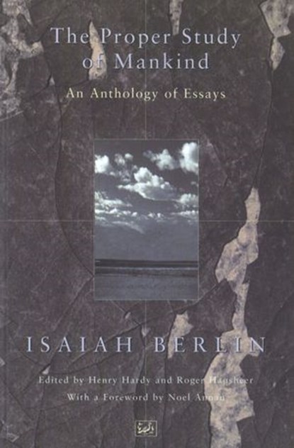 The Proper Study Of Mankind, Isaiah Berlin - Ebook - 9781446496954