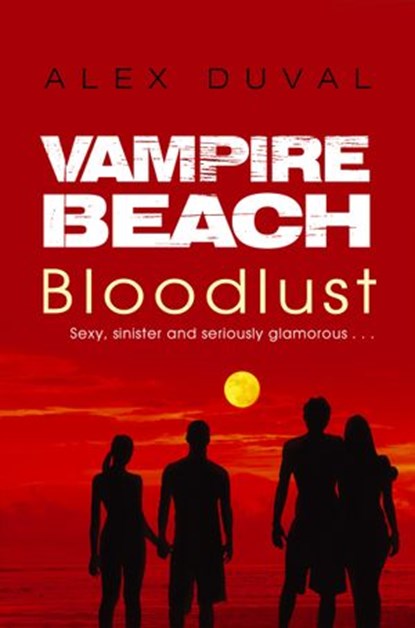 Vampire Beach: Bloodlust, Alex Duval - Ebook - 9781446498675