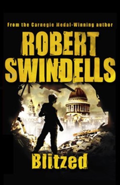 Blitzed, Robert Swindells - Ebook - 9781446498828