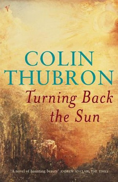 Turning Back The Sun, Colin Thubron - Ebook - 9781446499672