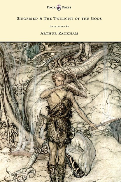 Siegfied & The Twilight of the Gods - Illustrated by Arthur Rackham, Richard Wagner - Gebonden - 9781446500231