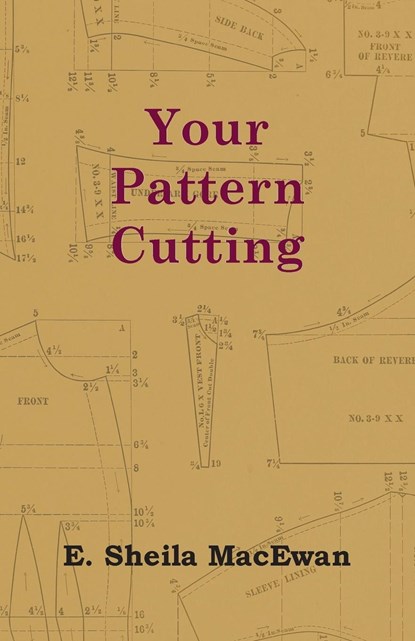 Your Pattern Cutting, E. Sheila MacEwan - Paperback - 9781446519394