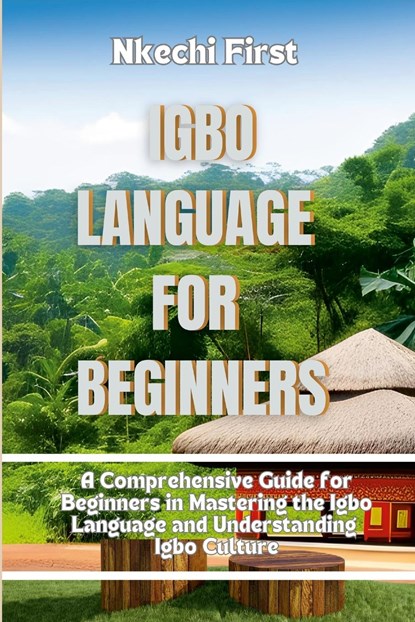 Igbo Language for Beginners, Nkechi First - Paperback - 9781446660164