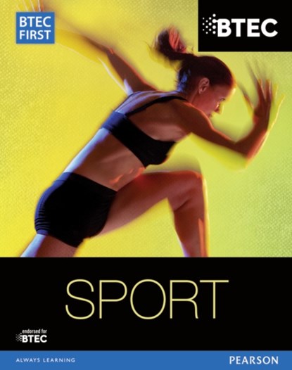 BTEC First in Sport Student Book, Mark Adams ; Rob Armstrong ; Adam Gledhill ; Julie Hancock ; Bob Harris ; Pam Phillippo ; Alex Sergison - Paperback - 9781446901618