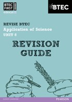 Pearson REVISE BTEC First in Applied Science: Application of Science - Unit 8 Revision Guide | Jennifer Stafford-Brown | 