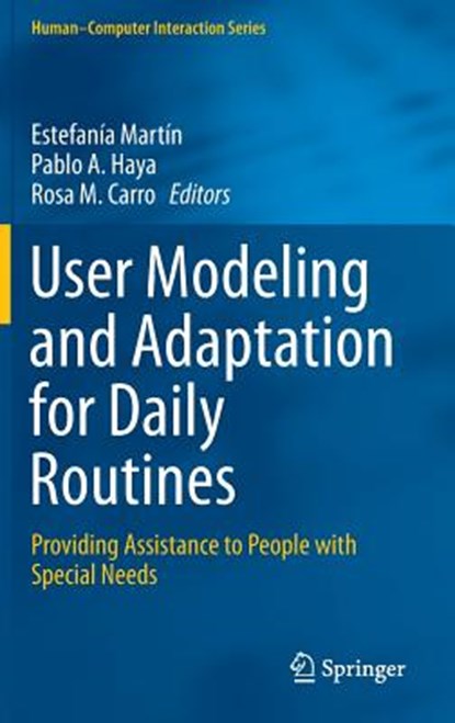 User Modeling and Adaptation for Daily Routines, MARTÍN,  Estefanía - Gebonden - 9781447147770