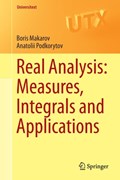Real Analysis: Measures, Integrals and Applications | Boris Makarov ; Anatolii Podkorytov | 