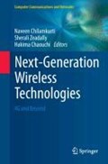 Next-Generation Wireless Technologies | Naveen Chilamkurti ; Sherali Zeadally ; Hakima Chaouchi | 