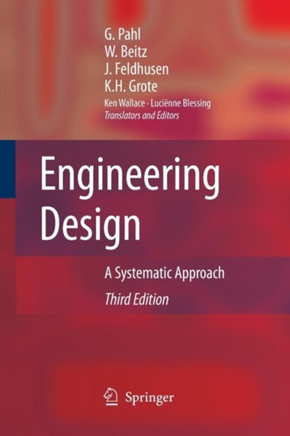 Engineering Design, Gerhard Pahl ; W. Beitz ; Joerg Feldhusen ; Karl-Heinrich Grote - Paperback - 9781447160250