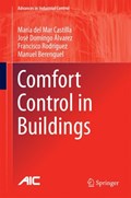 Comfort Control in Buildings | Maria del Mar Castilla ; Jose Domingo Alvarez ; Francisco Rodriguez ; Manuel Berenguel | 
