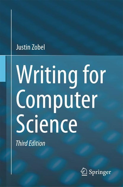 Writing for Computer Science, Justin Zobel - Paperback - 9781447166382