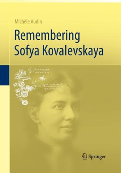 Remembering Sofya Kovalevskaya, Michele Audin - Paperback - 9781447169352