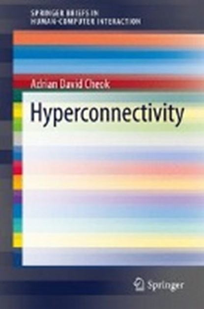Hyperconnectivity, Adrian David Cheok - Paperback - 9781447173090