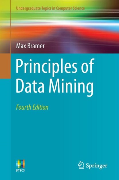 Principles of Data Mining, Max Bramer - Paperback - 9781447174929
