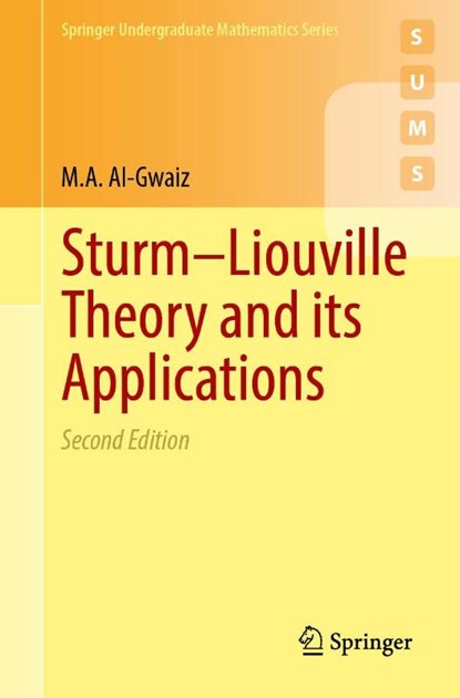 Sturm–Liouville Theory and its Applications, M. A. Al-Gwaiz - Paperback - 9781447176091