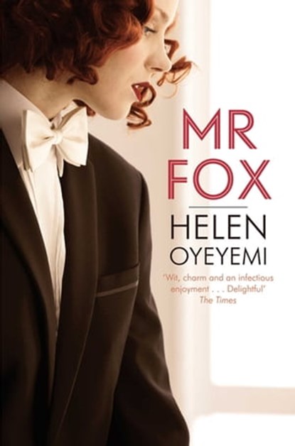 Mr Fox, Helen Oyeyemi - Ebook - 9781447203919