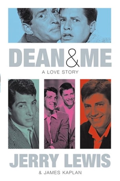Dean And Me, Jerry Lewis ; James Kaplan - Ebook - 9781447204824