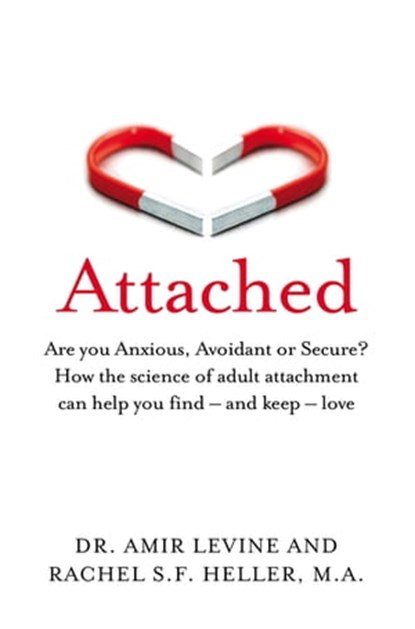 Attached, Amir Levine ; Rachel Heller - Ebook - 9781447205425