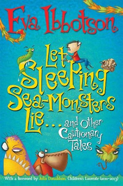 Let Sleeping Sea-Monsters Lie, Eva Ibbotson - Paperback - 9781447205876