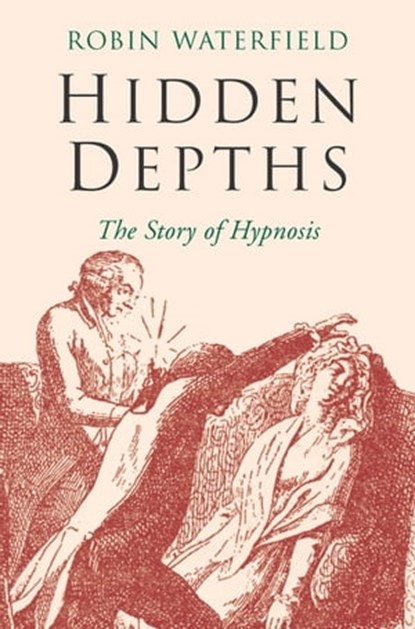 Hidden Depths, Robin Waterfield - Ebook - 9781447206903