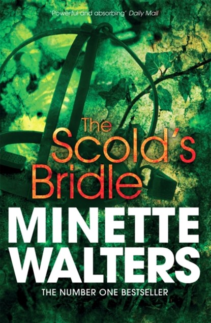 The Scold's Bridle, Minette Walters - Paperback - 9781447208099
